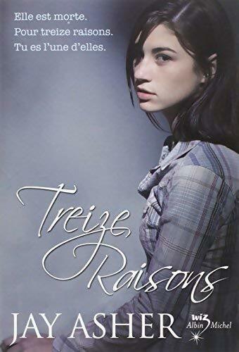 Livrenpoche : Treize raisons - Jay Asher - Livre