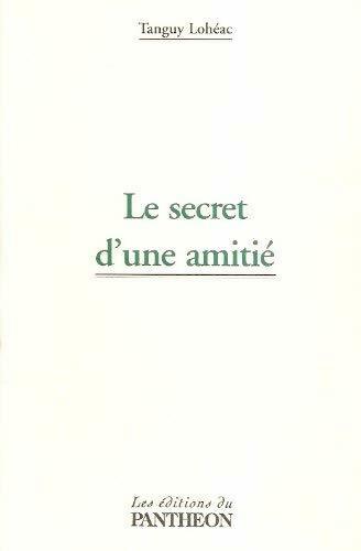 Livrenpoche : Le secret d'une amitié - Tanguy Lohéac - Livre