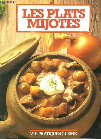 Livrenpoche : Les plats mijotés - Monique Gélard - Livre