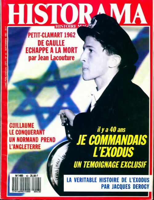 Livrenpoche : Historama n°43 : Il y a 40 ans, je commandais l'Exodus - Collectif - Livre