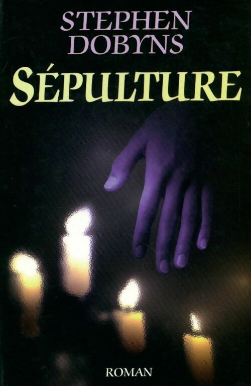Livrenpoche : Sépulture - Stephen Dobyns - Livre