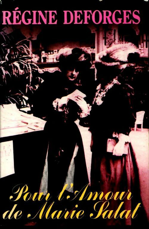 Livrenpoche : Pour l'amour de Marie Salat - Régine Deforges - Livre