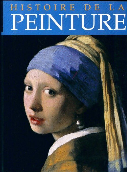 Histoire de la peinture - Collectif - Livre