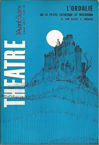 Livrenpoche : L'avant-scène théâtre n°372 : L'ordalie ou la petite Catherine de Heilbronn - Collectif - Livre