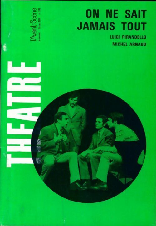 Livrenpoche : L'avant-scène théâtre Revue n°399 : On ne sait jamais tout de Pirandello - Collectif - Livre