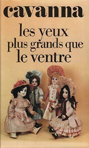 Livrenpoche : Les yeux plus grands que le ventre - François Cavanna - Livre