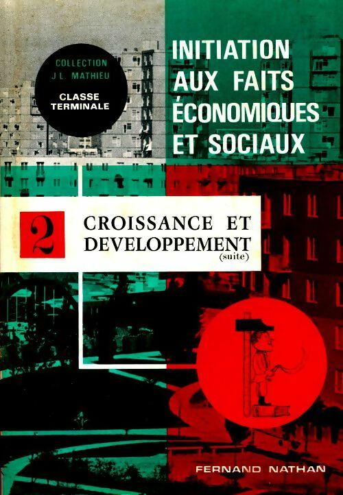 Livrenpoche : Initiation aux faits économiques et sociaux. Tome II : croissance et développement Terminale - Collectif - Livre