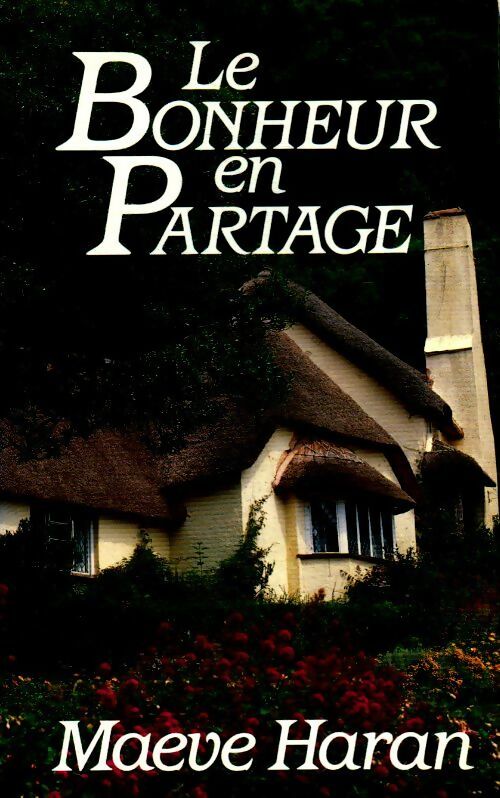 Livrenpoche : Le bonheur en partage - Maeve Haran - Livre