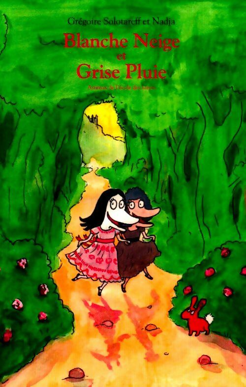 Livrenpoche : Blanche Neige et Grise Pluie - Grégoire Solotareff, Nadja - Livre