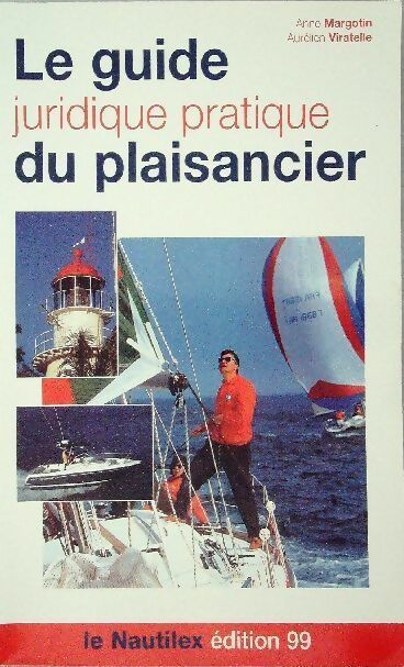 Livrenpoche : Le guide juridique pratique du plaisancier - Anne Margotin, Aurélien Viratelle - Livre
