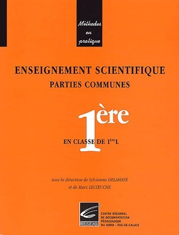 Livrenpoche : Enseignement scientifique en classe de 1ère L - Sylvianne Delahaye - Livre