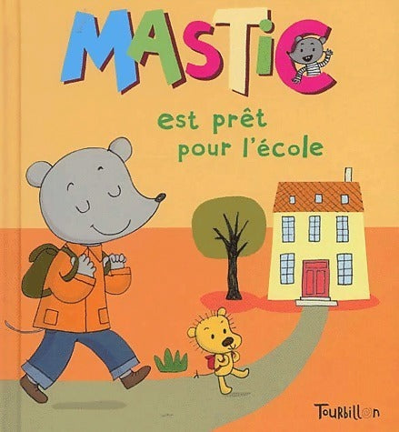 Livrenpoche : Mastic est prêt pour l'école - Collectif - Livre
