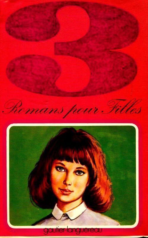 Livrenpoche : 3 romans pour filles : la rue de la pie qui chante / Maria des volcans / Vent de fronde - Collectif - Livre