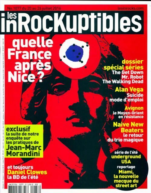 Livrenpoche : Les inRockuptibles n°1077 : Quelle France après Nice ? - Collectif - Livre