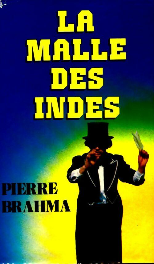 Livrenpoche : La malle des Indes - Pierre Brahma - Livre