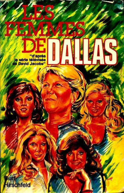 Livrenpoche : Les femmes de Dallas - Burt Hirschfeld - Livre
