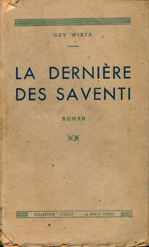 Livrenpoche : La dernière des Saventi - Guy Wirta - Livre