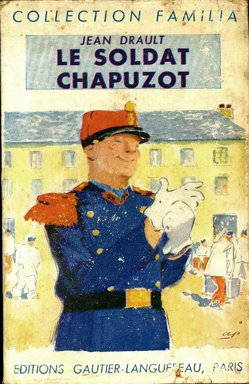 Livrenpoche : Le soldat Chapuzot - Jean Drault - Livre