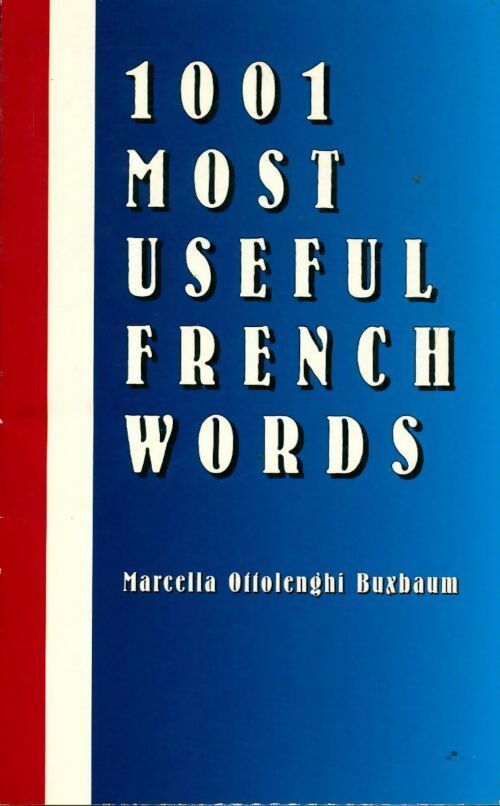 Livrenpoche : 1001 most useful french words - Marcella Ottolenghi Buxbaum - Livre