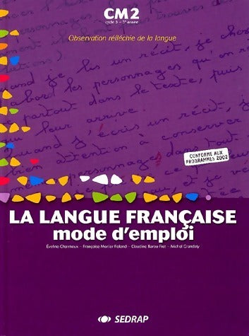 Livrenpoche : La langue française mode d'emploi CM2 2002 - Collectif - Livre