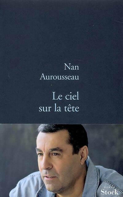 Livrenpoche : Le ciel sur la tête - Nan Aurousseau - Livre