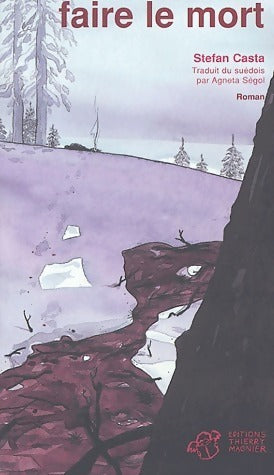 Livrenpoche : Faire le mort - Stefan Casta - Livre