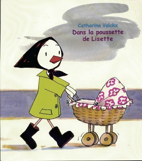 Livrenpoche : Dans la poussette de Lisette - Catharina Valckx - Livre