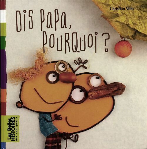Livrenpoche : Dis papa, pourquoi ? - Christian Voltz - Livre