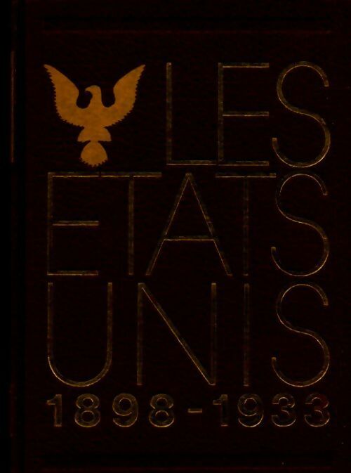 Livrenpoche : Les États-unis : L'avènement d'une puissance mondiale 1898-1933 - Y.-H. Nouailhat - Livre