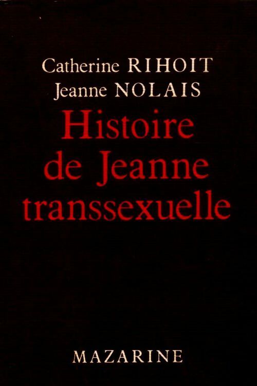 Livrenpoche : Histoire de Jeanne transsexuelle - Jeanne Nolais - Livre