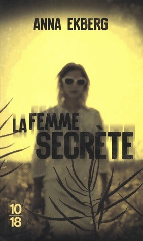 Livrenpoche : La femme secrète - Anna Ekberg - Livre
