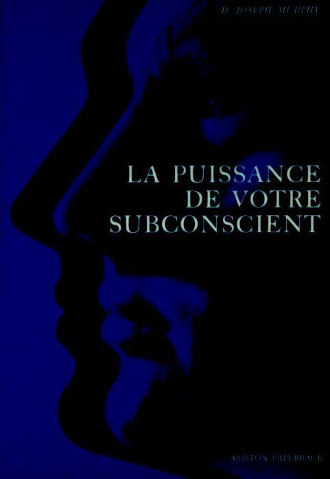 Livrenpoche : La puissance de votre subconscient - Joseph Murphy - Livre