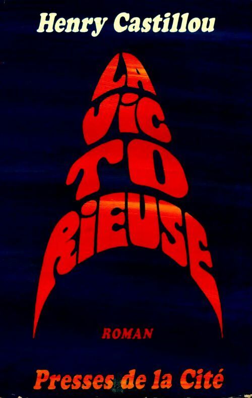 Livrenpoche : La victorieuse - Henry Castillou - Livre