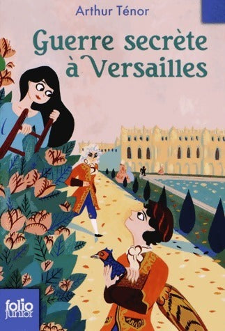 Livrenpoche : Guerre secrète à Versailles - Arthur Ténor - Livre