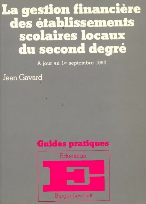 Livrenpoche : La gestion financière des établissements scolaires locaux du second degré - Jean Gavard - Livre