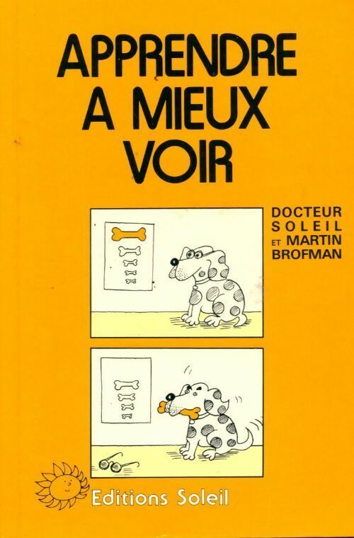 Apprendre à mieux voir - Docteur Soleil - Livre