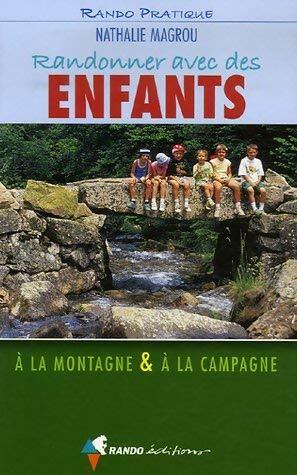 Livrenpoche : Randonner avec des enfants. A la montagne & à la campagne - Nathalie Magrou - Livre