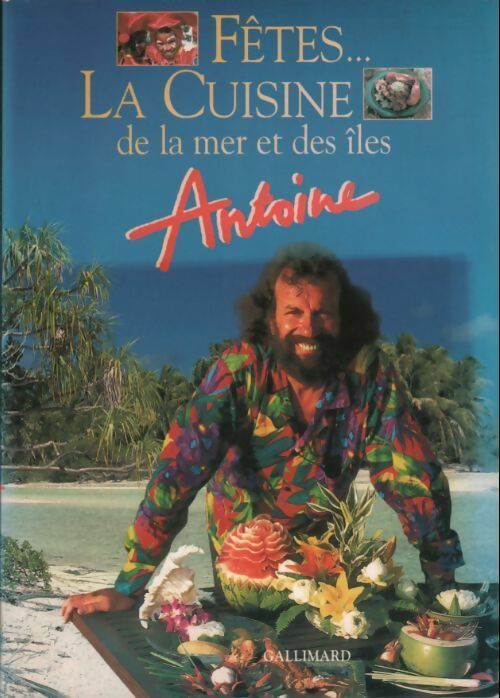 Livrenpoche : Fêtes : La cuisine de la mer et des îles - Antoine - Livre