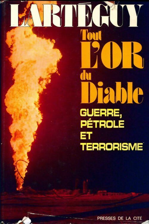 Livrenpoche : Tout l'or du diable - Jean Lartéguy - Livre