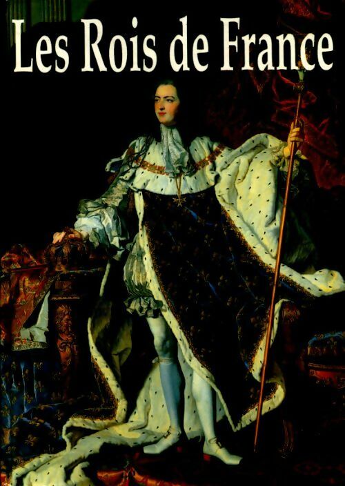 Livrenpoche : Les rois de France - Collectif - Livre