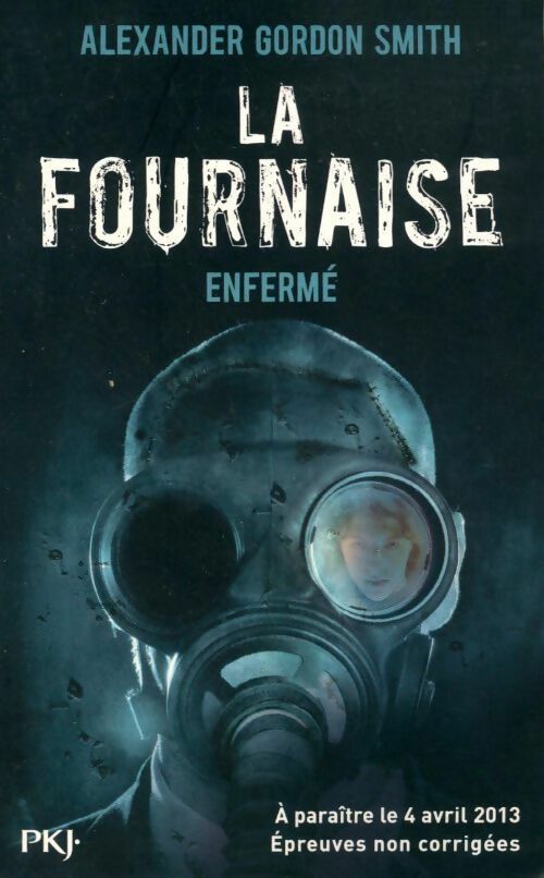 Livrenpoche : LafFournaise Tome I : Enfermé - Alexander Gordon Smith - Livre