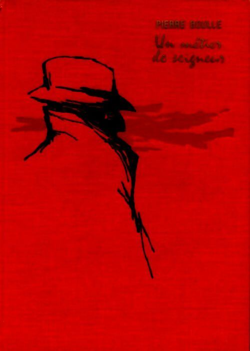 Livrenpoche : Un métier de seigneur - Pierre Boulle - Livre