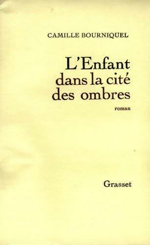Livrenpoche : L'enfant dans la cité des ombres - Camille Bourniquel - Livre