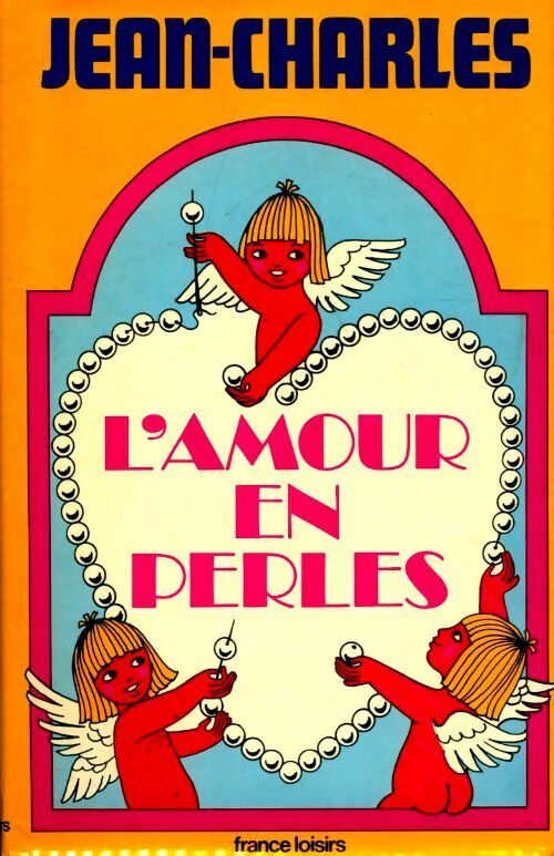 Livrenpoche : L'amour en perles - Jean-Charles - Livre