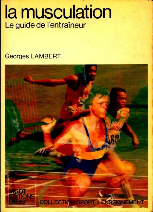 Livrenpoche : La musculation : le guide de l'entraineur - Georges Lambert - Livre