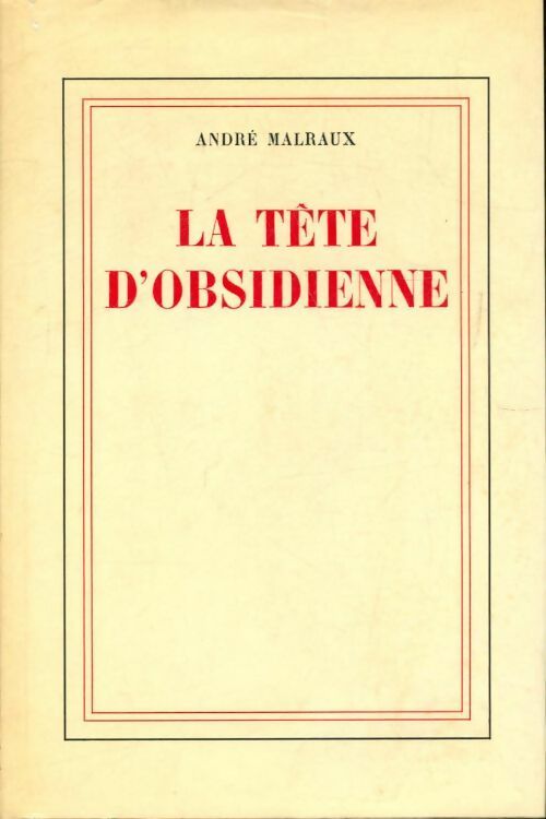 Livrenpoche : La tête obsidienne - André Malraux - Livre