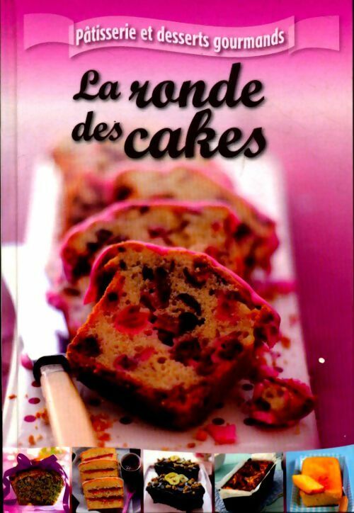 Livrenpoche : La ronde des cakes - Elisa Vergne - Livre