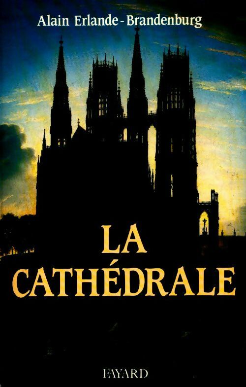 Livrenpoche : La cathédrale - Alain Erlande-Brandenbourg - Livre