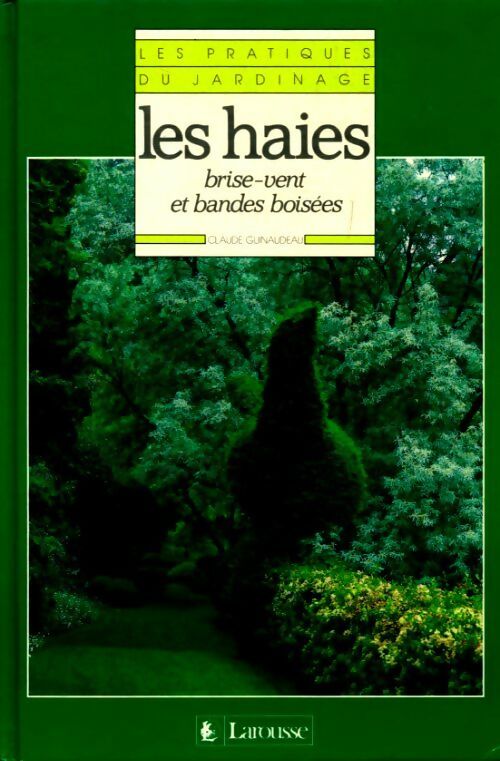 Livrenpoche : Les haies brise-vent et bandes boisées - Claude Guinaudeau - Livre
