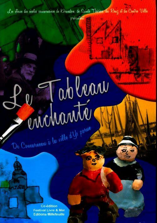 Livrenpoche : Le tableau enchanté de Concarneau à la ville d'Ys parue - Collectif - Livre